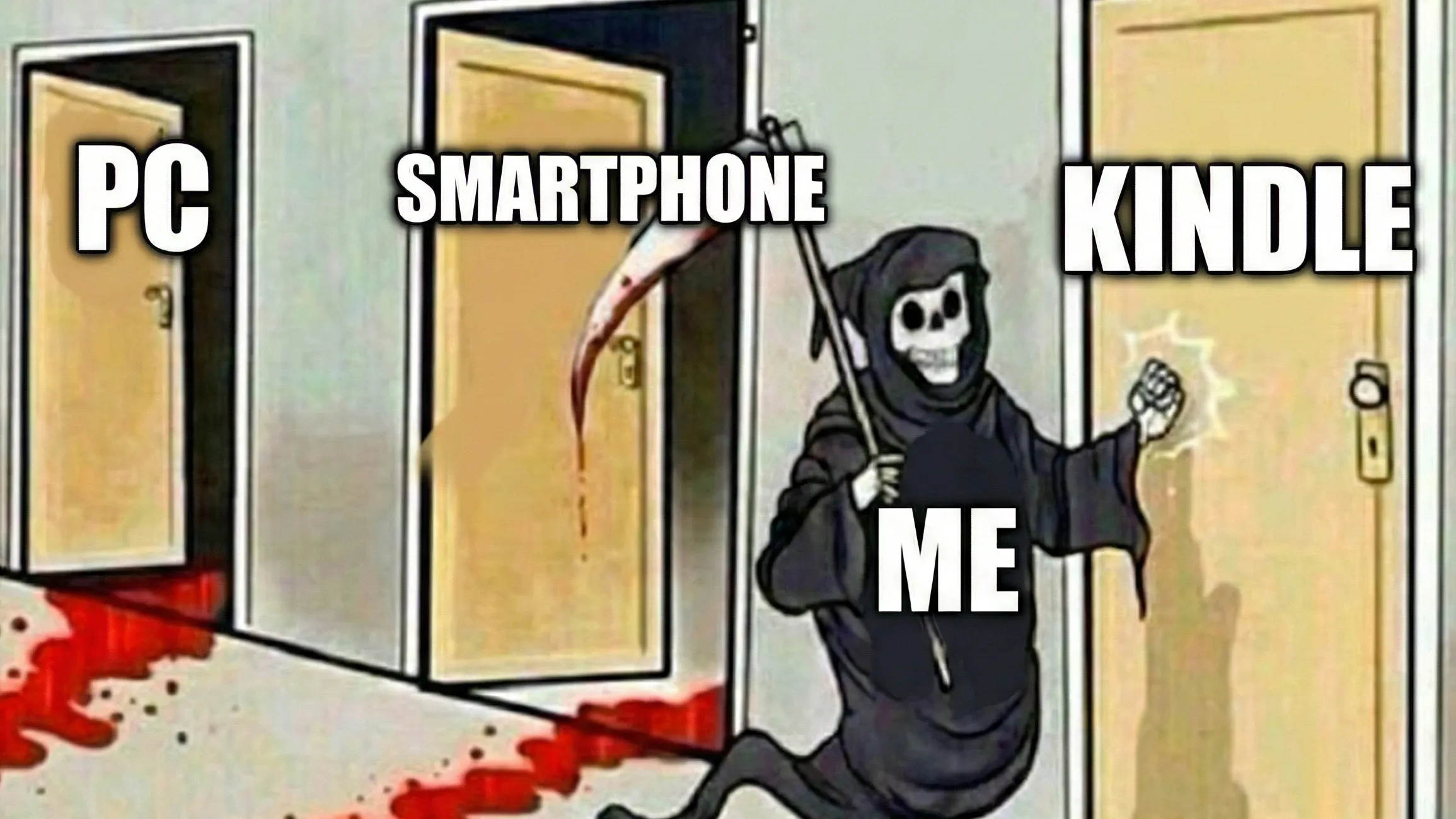 Meme of the Grim Reaper labeled ME moving on from PC and SMARTPHONE to knock on a door labeled KINDLE